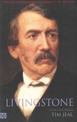 Livingstone: Revised and Expanded Edition Revised and Expanded Edition cena un informācija | Biogrāfijas, autobiogrāfijas, memuāri | 220.lv