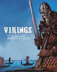 Vikings: Scandinavia's Ferocious Sea Raiders cena un informācija | Grāmatas pusaudžiem un jauniešiem | 220.lv