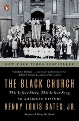 Black Church: This is Our Story, This is Our Song cena un informācija | Vēstures grāmatas | 220.lv