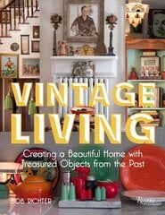 Vintage Living: Creating a Beautiful Home with Treasured Objects from the Past цена и информация | Самоучители | 220.lv