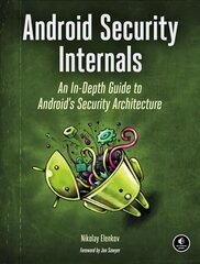 Android Security Internals: An in-Depth Guide to Android's Security Architecture цена и информация | Книги по экономике | 220.lv