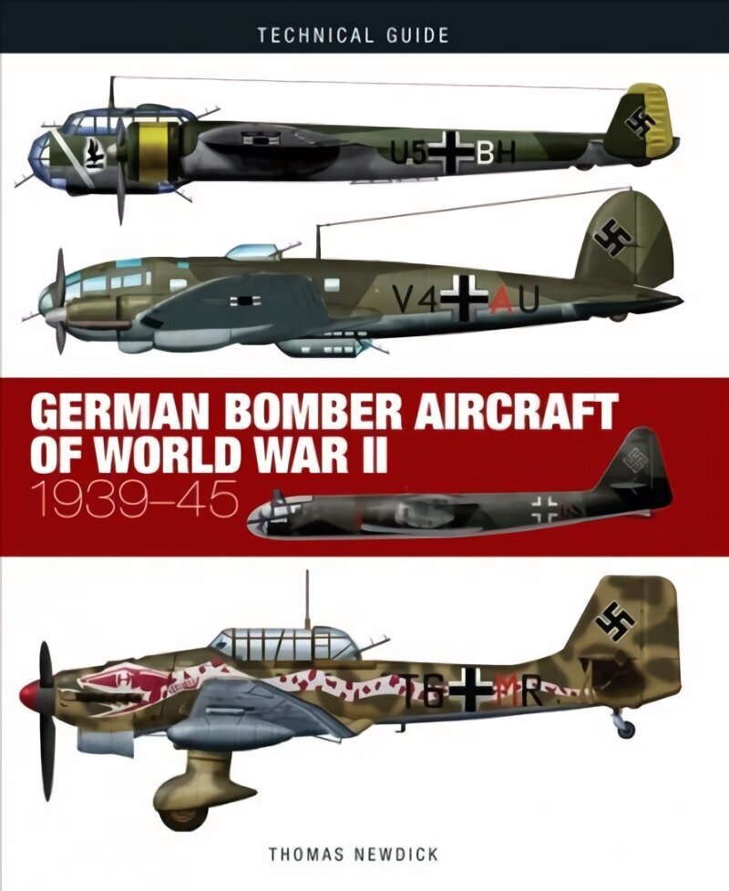 German Bomber Aircraft of World War II cena un informācija | Sociālo zinātņu grāmatas | 220.lv