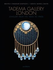 Tadema Gallery London: Jewellery from the 1860s to 1960s cena un informācija | Mākslas grāmatas | 220.lv