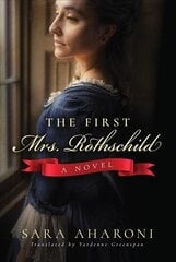 First Mrs. Rothschild: A Novel цена и информация | Фантастика, фэнтези | 220.lv