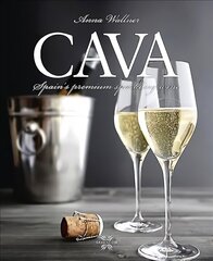 Cava: Spain'S Premium Sparkling Wine cena un informācija | Pavārgrāmatas | 220.lv