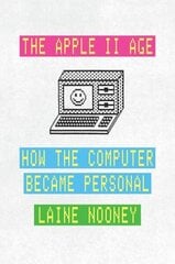 Apple II Age: How the Computer Became Personal цена и информация | Книги по экономике | 220.lv