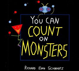 You Can Count on Monsters: The First 100 Numbers and Their Characters цена и информация | Книги для подростков и молодежи | 220.lv