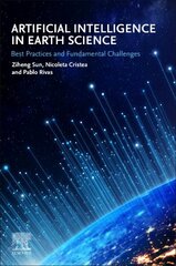 Artificial Intelligence in Earth Science: Best Practices and Fundamental Challenges цена и информация | Книги по социальным наукам | 220.lv