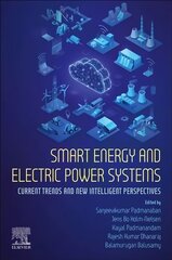 Smart Energy and Electric Power Systems: Current Trends and New Intelligent Perspectives цена и информация | Книги по социальным наукам | 220.lv