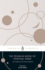 Penguin Book of Spiritual Verse: 110 Poets on the Divine цена и информация | Поэзия | 220.lv