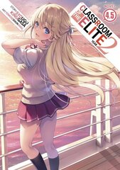 Classroom of the Elite: Year 2 (Light Novel) Vol. 4.5 цена и информация | Фантастика, фэнтези | 220.lv