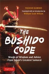 Bushido Code: Words of Wisdom from Japan's Greatest Samurai cena un informācija | Grāmatas par veselīgu dzīvesveidu un uzturu | 220.lv