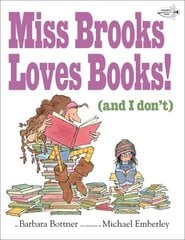 Miss Brooks Loves Books (And I Don't) cena un informācija | Grāmatas pusaudžiem un jauniešiem | 220.lv