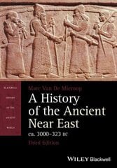 History of the Ancient Near East, ca. 3000-323 BC 3rd edition cena un informācija | Vēstures grāmatas | 220.lv