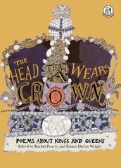 Head that Wears a Crown: Poems about Kings and Queens цена и информация | Книги для подростков и молодежи | 220.lv