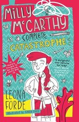 Milly McCarthy is a Complete Catastrophe cena un informācija | Grāmatas pusaudžiem un jauniešiem | 220.lv