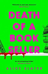 Death of a Bookseller: the instant Sunday Times bestseller! The debut suspense thriller of 2023 that you don't want to miss! cena un informācija | Fantāzija, fantastikas grāmatas | 220.lv