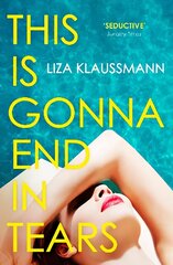 This is Gonna End in Tears: The novel that makes a summer cena un informācija | Fantāzija, fantastikas grāmatas | 220.lv