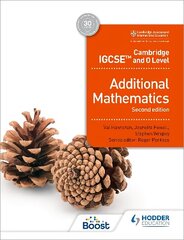 Cambridge IGCSE and O Level Additional Mathematics Second edition cena un informācija | Grāmatas pusaudžiem un jauniešiem | 220.lv