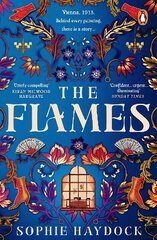Flames: A gripping historical novel set in 1900s Vienna, featuring four fiery women cena un informācija | Fantāzija, fantastikas grāmatas | 220.lv