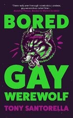 Bored Gay Werewolf: An ungodly joy Attitude Magazine Export/Airside цена и информация | Фантастика, фэнтези | 220.lv