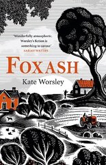 Foxash: 'A wonderfully atmospheric and deeply unsettling novel' Sarah Waters cena un informācija | Fantāzija, fantastikas grāmatas | 220.lv