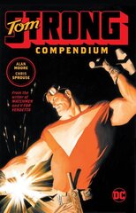 Tom Strong Compendium: TR - Trade Paperback цена и информация | Фантастика, фэнтези | 220.lv