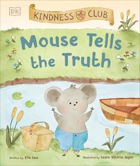 Kindness Club Mouse Tells the Truth: Join the Kindness Club as They Learn To Be Kind cena un informācija | Grāmatas pusaudžiem un jauniešiem | 220.lv