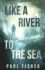 Like a River to the Sea cena un informācija | Fantāzija, fantastikas grāmatas | 220.lv