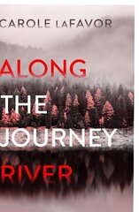 Along the Journey River: A Mystery cena un informācija | Fantāzija, fantastikas grāmatas | 220.lv