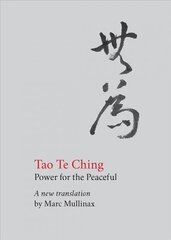 Tao te Ching: Power for the Peaceful cena un informācija | Garīgā literatūra | 220.lv