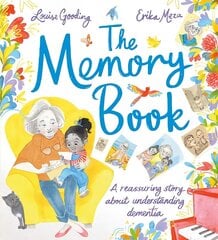Memory Book: A reassuring story about understanding dementia cena un informācija | Grāmatas pusaudžiem un jauniešiem | 220.lv