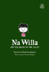 Na Willa and the House in the Alley цена и информация | Книги для подростков и молодежи | 220.lv