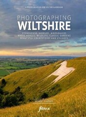 Photographing Wiltshire : The Most Beautiful Places to Visit цена и информация | Рассказы, новеллы | 220.lv