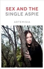 Sex and the Single Aspie cena un informācija | Pašpalīdzības grāmatas | 220.lv