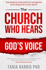 Church Who Hears God's Voice: Equipping everyone to recognise and respond to the Spirit цена и информация | Духовная литература | 220.lv