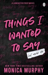 Things I Wanted To Say : The heart-pounding and darkly romantic TikTok sensation цена и информация | Романы | 220.lv