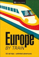Europe by Train цена и информация | Рассказы, новеллы | 220.lv