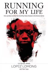 Running for My Life: One Lost Boy's Journey from the Killing Fields of Sudan to the Olympic Games цена и информация | Биографии, автобиогафии, мемуары | 220.lv