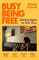 Busy Being Free: Starting Again on Your Own cena un informācija | Pašpalīdzības grāmatas | 220.lv