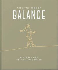 Little Book of Balance: For when life gets a little tough Updated cena un informācija | Pašpalīdzības grāmatas | 220.lv