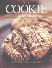 Cookie Book: Over 400 Step-by-Step Recipes for Home Baking cena un informācija | Pavārgrāmatas | 220.lv