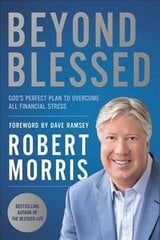 Beyond Blessed: God's Perfect Plan to Overcome All Financial Stress cena un informācija | Garīgā literatūra | 220.lv