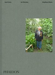 Survivors in Ukraine cena un informācija | Grāmatas par fotografēšanu | 220.lv