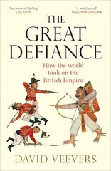 Great Defiance: How the world took on the British Empire cena un informācija | Vēstures grāmatas | 220.lv