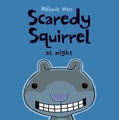 Scaredy Squirrel At Night цена и информация | Книги для малышей | 220.lv