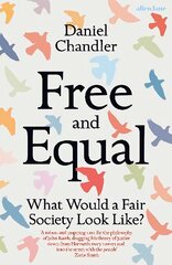 Free and Equal: What Would a Fair Society Look Like? cena un informācija | Vēstures grāmatas | 220.lv