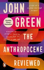 Anthropocene Reviewed: The Instant Sunday Times Bestseller cena un informācija | Dzeja | 220.lv