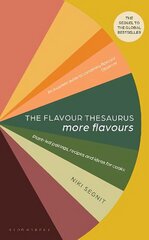 The Flavour Thesaurus: More Flavours: Plant-led Pairings, Recipes and Ideas for Cooks цена и информация | Книги рецептов | 220.lv