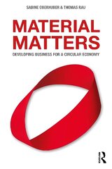 Material Matters: Developing Business for a Circular Economy цена и информация | Книги по экономике | 220.lv